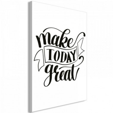 Quadro - Make Today Great (1 Part) Vertical - 40x60