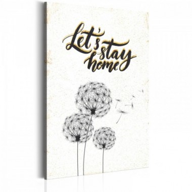 Quadro - La mia casa: Let's stay home - 60x90