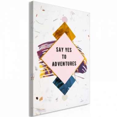 Quadro - Say Yes to Adventures (1 Part) Vertical -...
