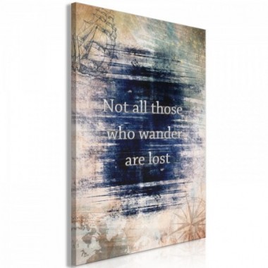 Quadro - Not All Those Who Wander Are Lost (1 Part)...